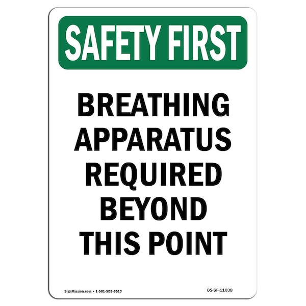 OSHA Sign, Breathing Apparatus Required Beyond, 14in X 10in Aluminum, 10" W, 14" H, Portrait
